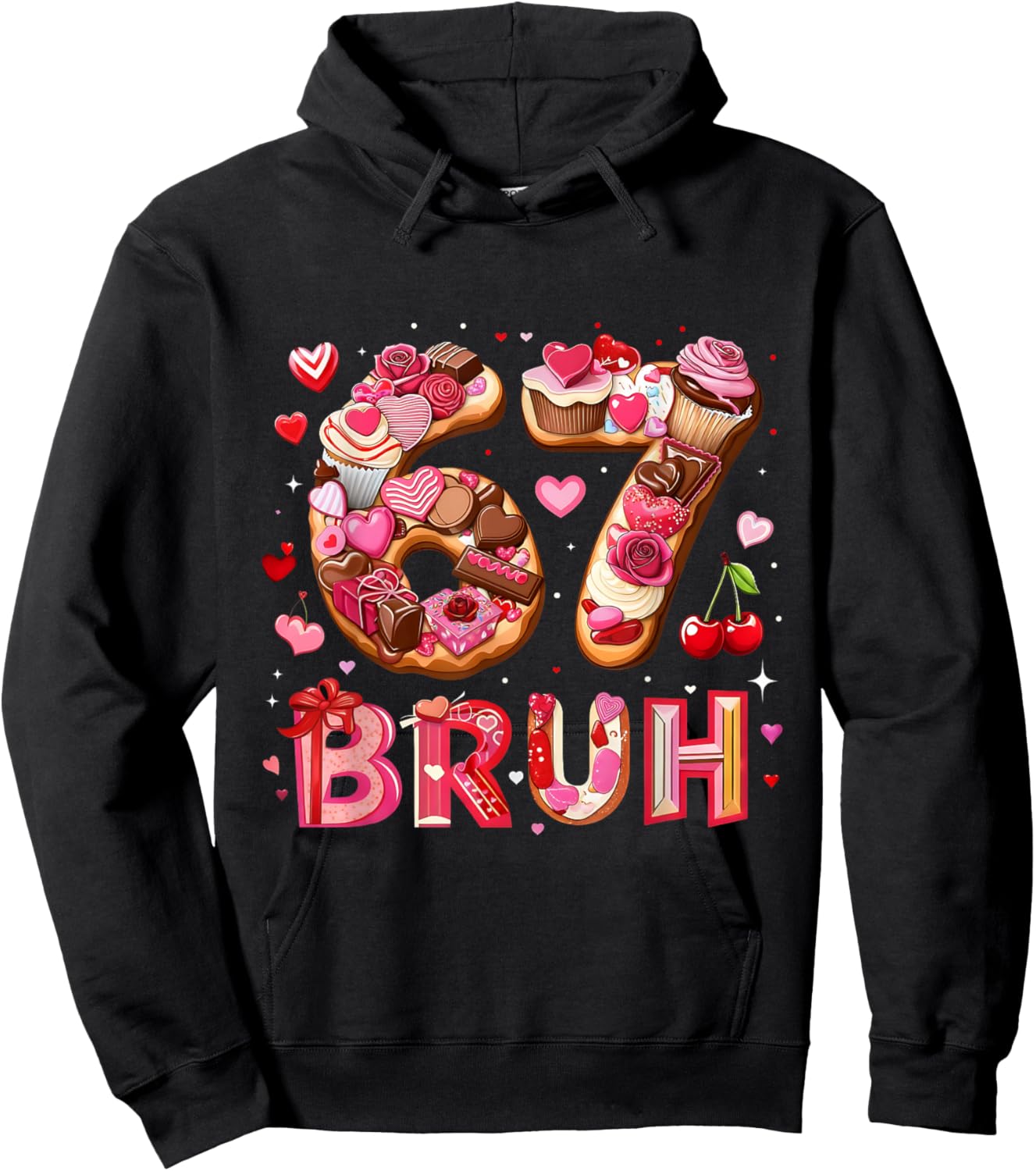 67 Bruh Funny Valentine Number Meme Hoodie - Hoodie | Black