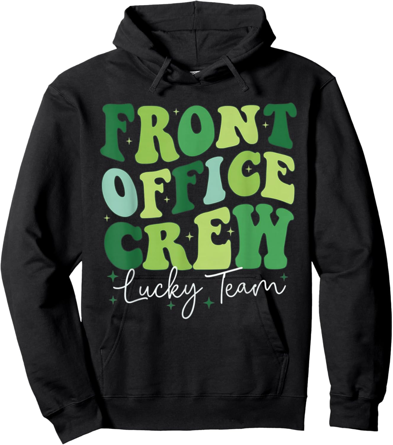 St Patrick's Day Front Office Dream Team s Front Office Lady Hoodie - Hoodie | Black
