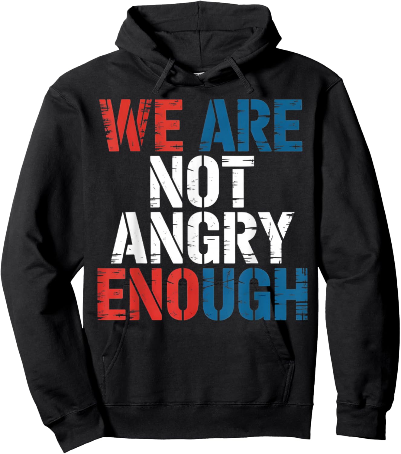 WE are NOT Angry Enough American Constitution Hoodie - Hoodie | Black