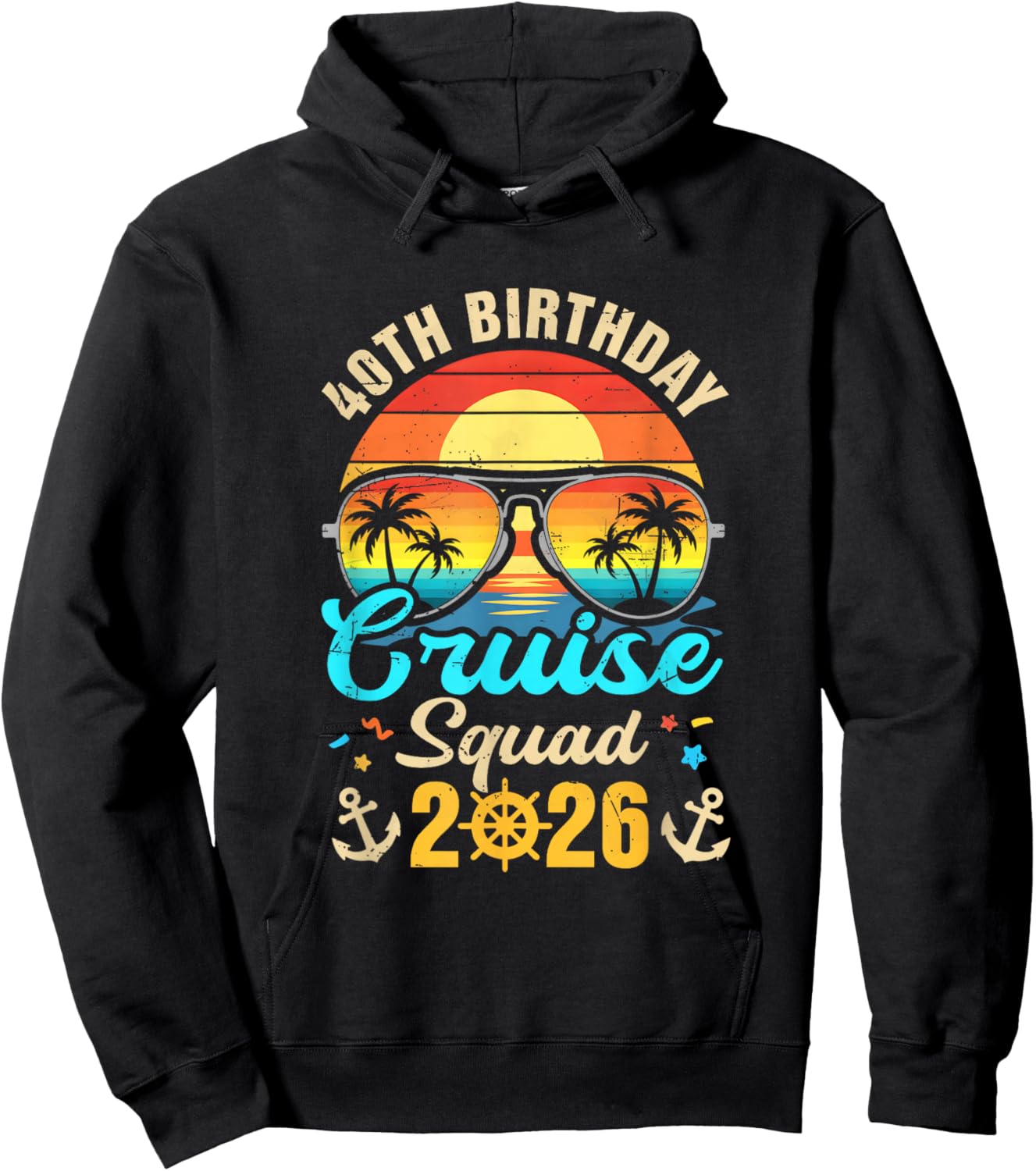 40Th Birthday Cruise Squad 2026 Matching Party Vacation Hoodie - Hoodie | Black
