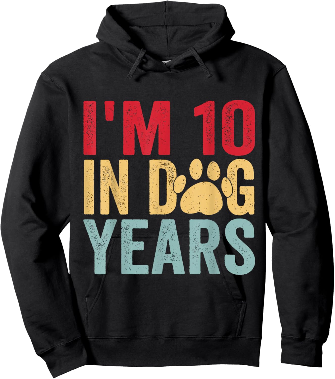 I'm 10 in Dog Years Funny 70th Birthday Hoodie - Hoodie | Black