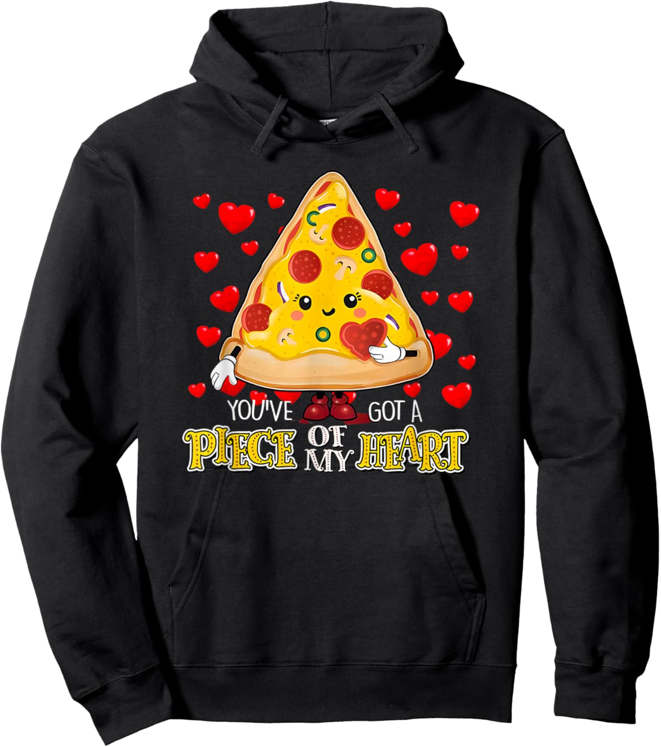 You got a Piece of My Heart Valentines Pizza Lover Funny Hoodie - Hoodie | Black