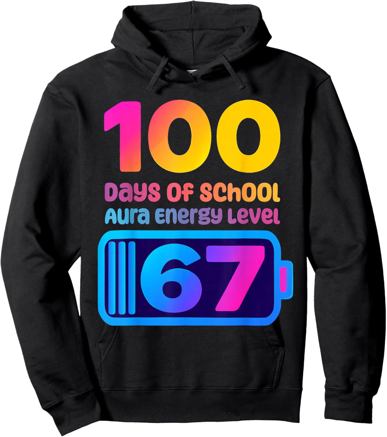 67 Aura Energy 100 Days of School Funny Gen Z Alpha Humor Hoodie - Hoodie | Black