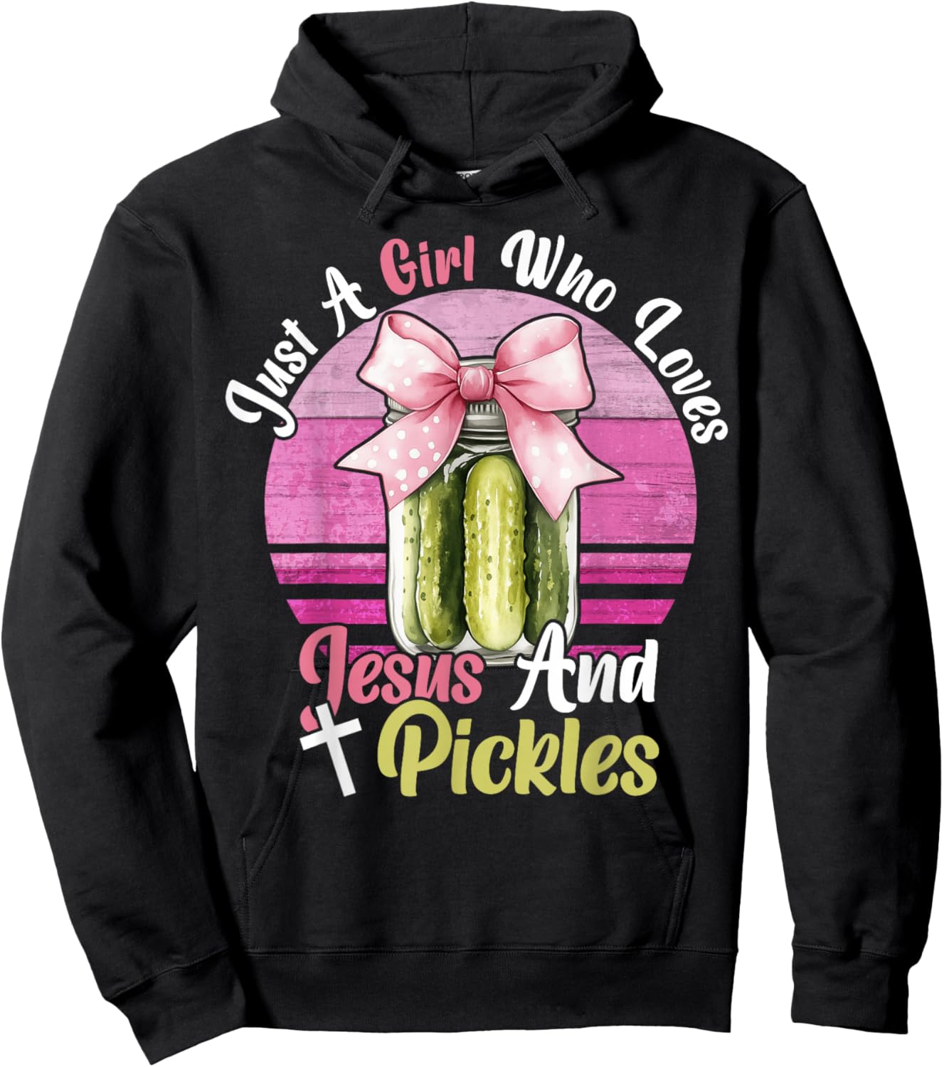 Just A Girl Who Loves Jesus and Pickles. Funny Christian Hoodie - Hoodie | Black
