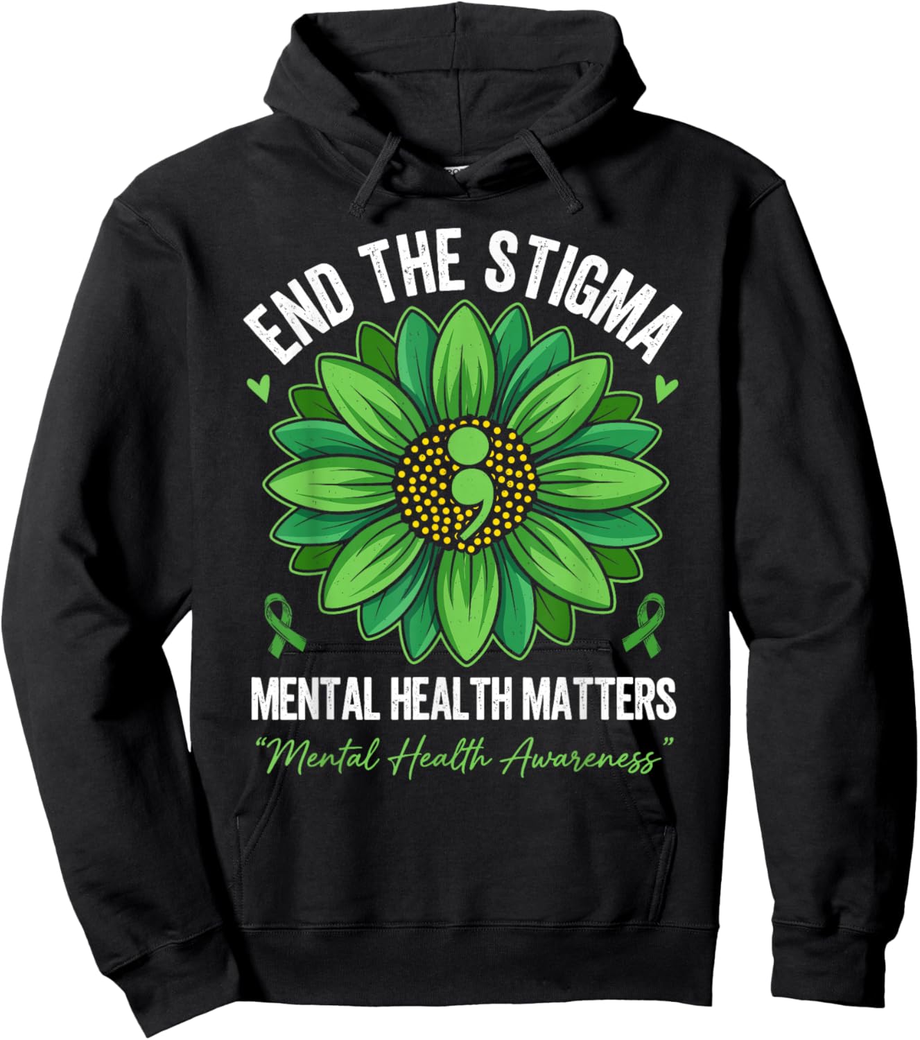 End The Stigma Green Flower Mental Health Matters Awareness Hoodie - Hoodie | Black