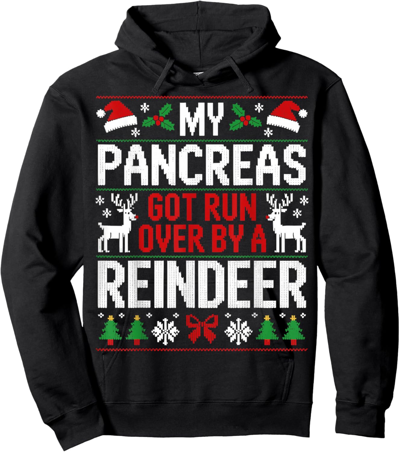 My Pancreas Got Run Over by A Reindeer - Christmas Diabetes Hoodie - Hoodie | Black