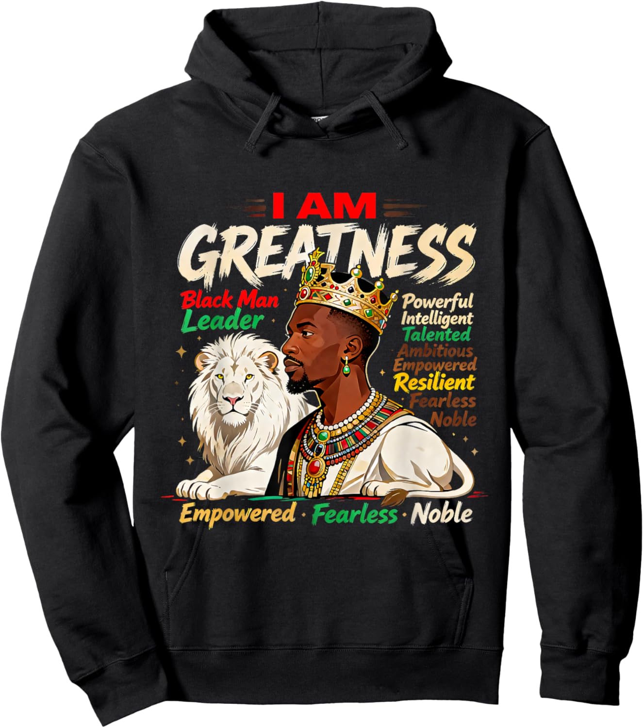 I Am Greatness Black History Month Blackman Leader Hoodie - Hoodie | Black