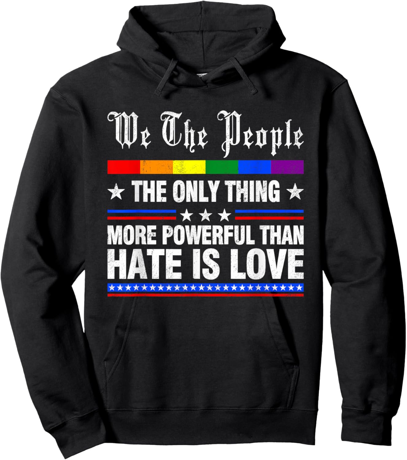 The Only Thing More Powerful Than Hate is Love Men Women Hoodie - Hoodie | Black