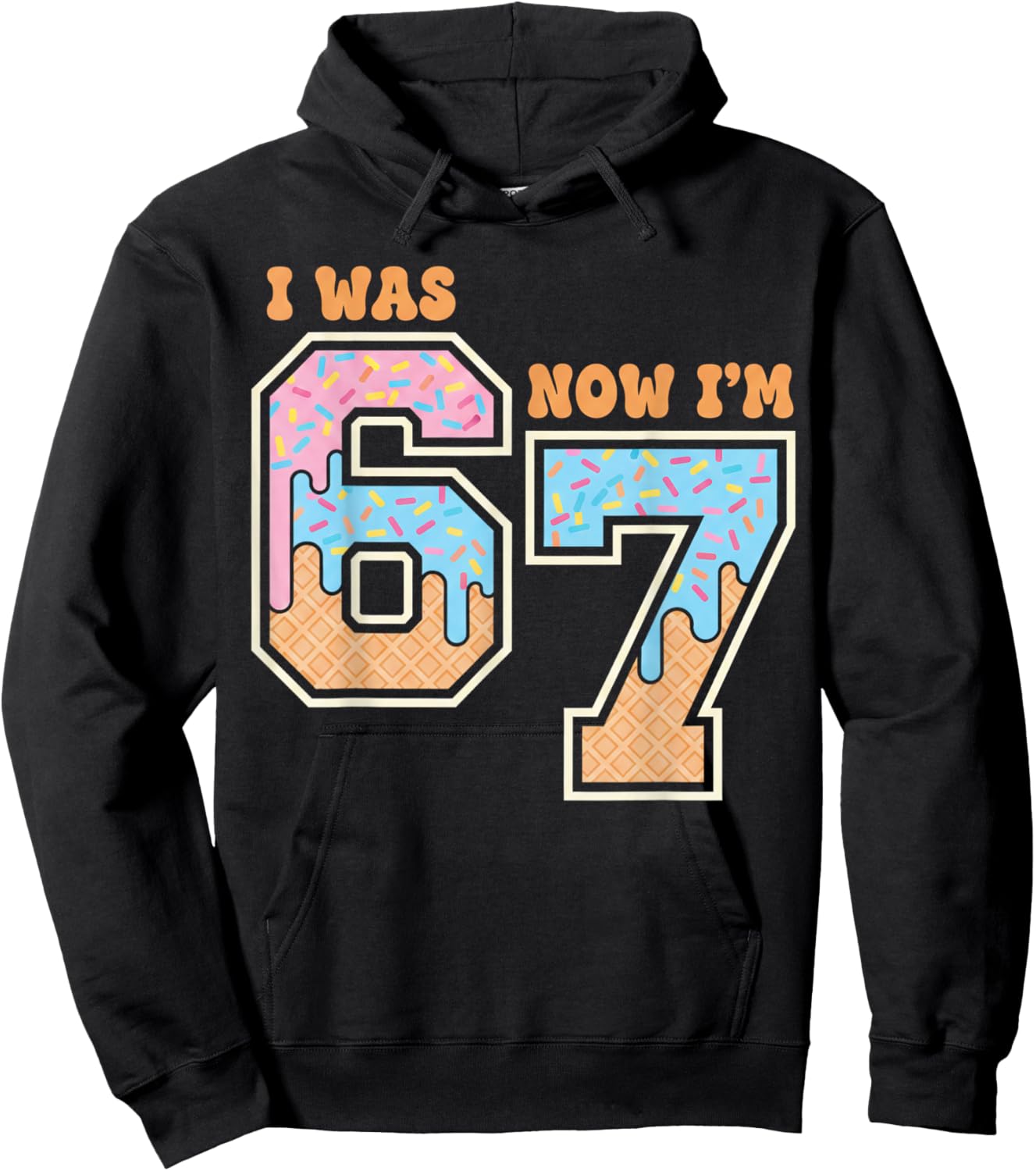 7 Year Old Birthday Boys Girls 67 Memes I was 6 Now I'm 7 Hoodie - Hoodie | Black
