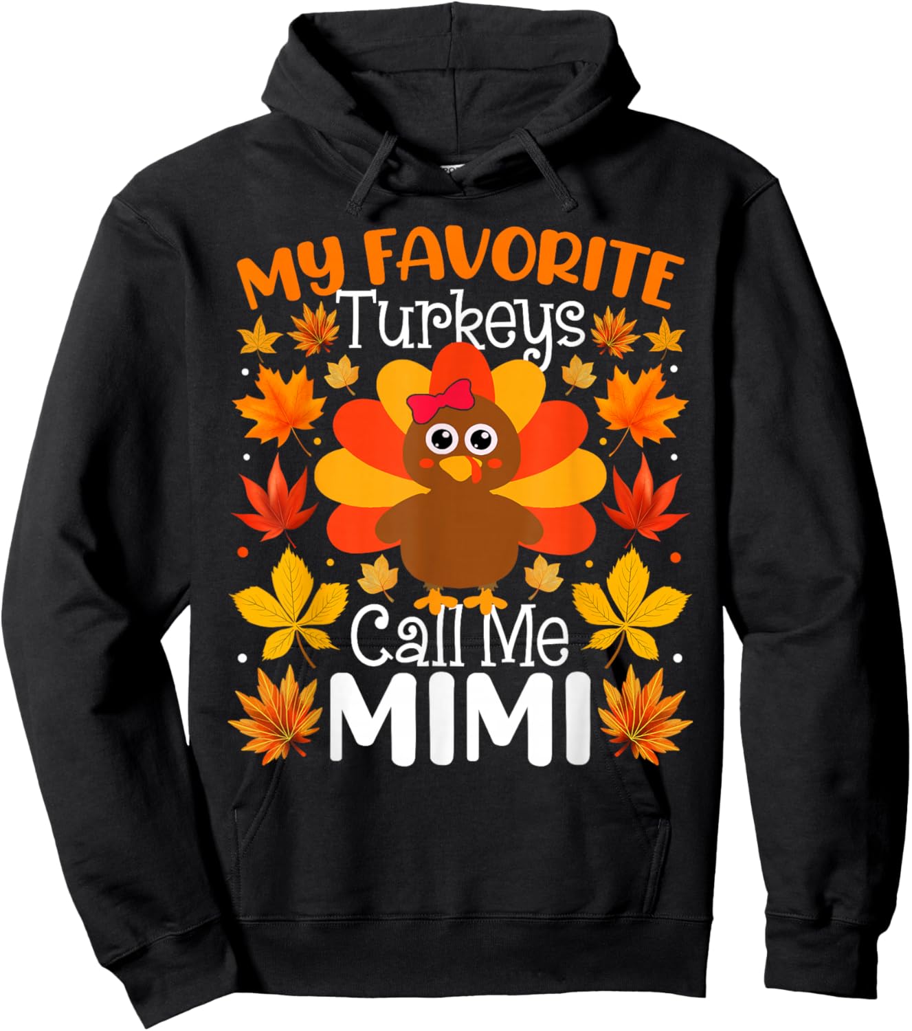 My Favorite Turkeys Call Me Mimi Thanksgiving Family Hoodie - Hoodie | Black