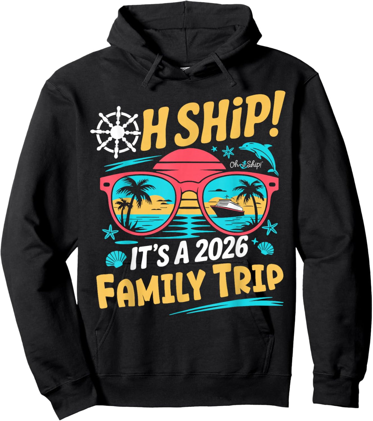 Oh Ship It's a Family Trip 2026 Matching Family 2026 Cruise Hoodie - Hoodie | Black