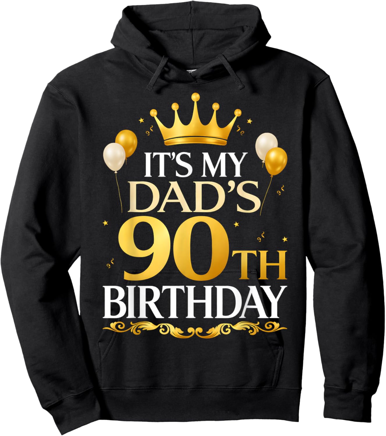 It's My Dad's 90th Birthday Hoodie - Hoodie | Black