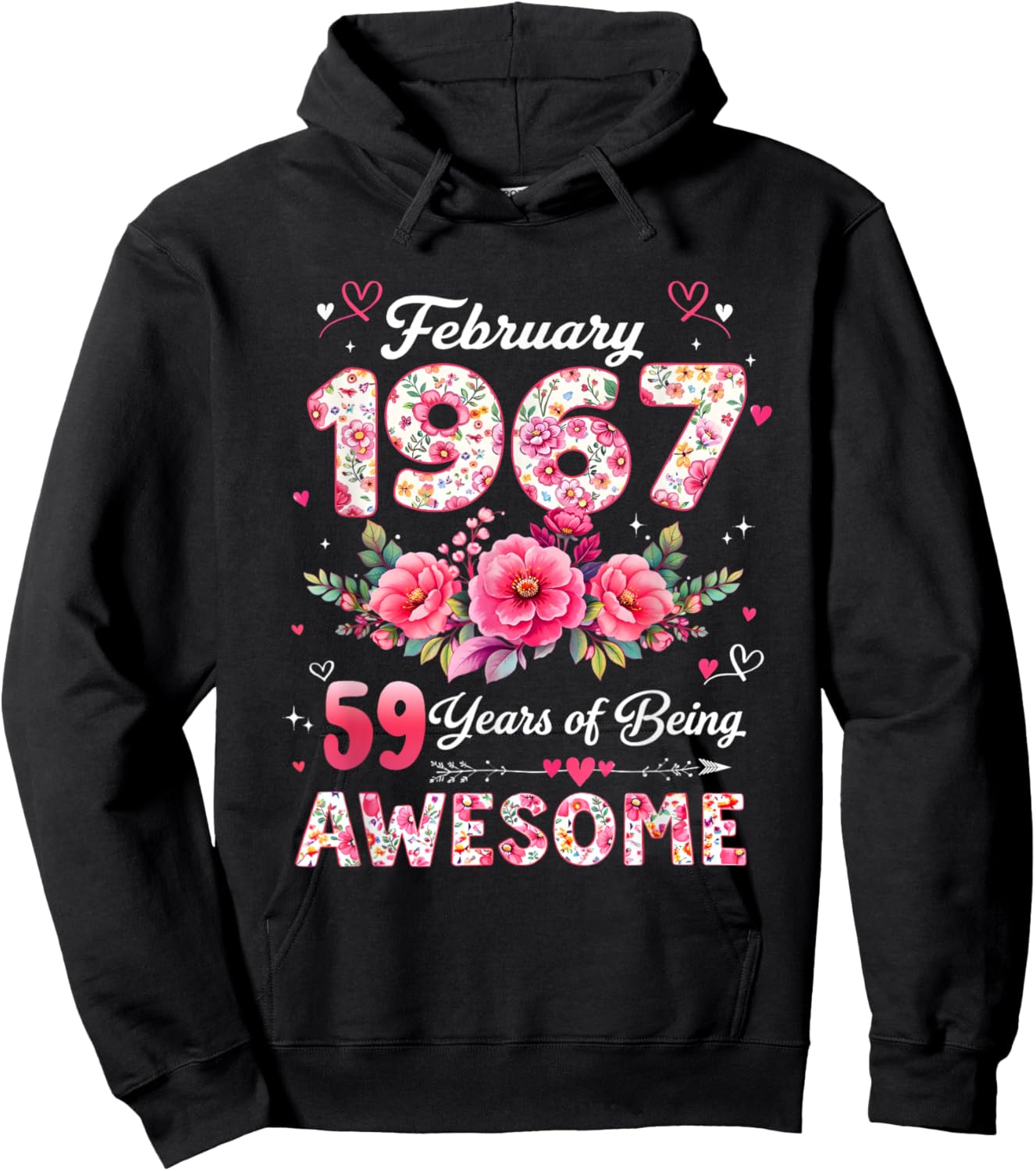 59 Year Old February 1967 Floral 59th Birthday Men Women Hoodie - Hoodie | Black