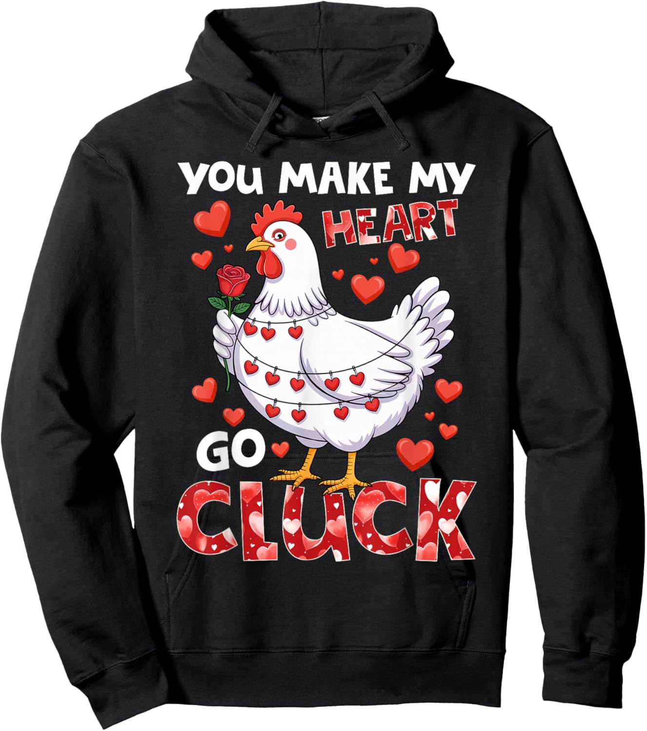 You Make My Heart Go Cluck Funny Chicken Valentine Hoodie - Hoodie | Black