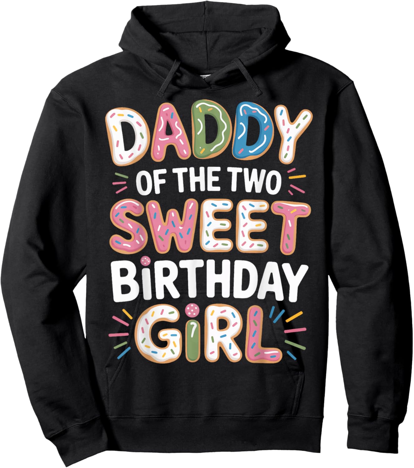 Two Sweet Birthday Girl Daddy Donut Theme Matching Party Hoodie - Hoodie | Black