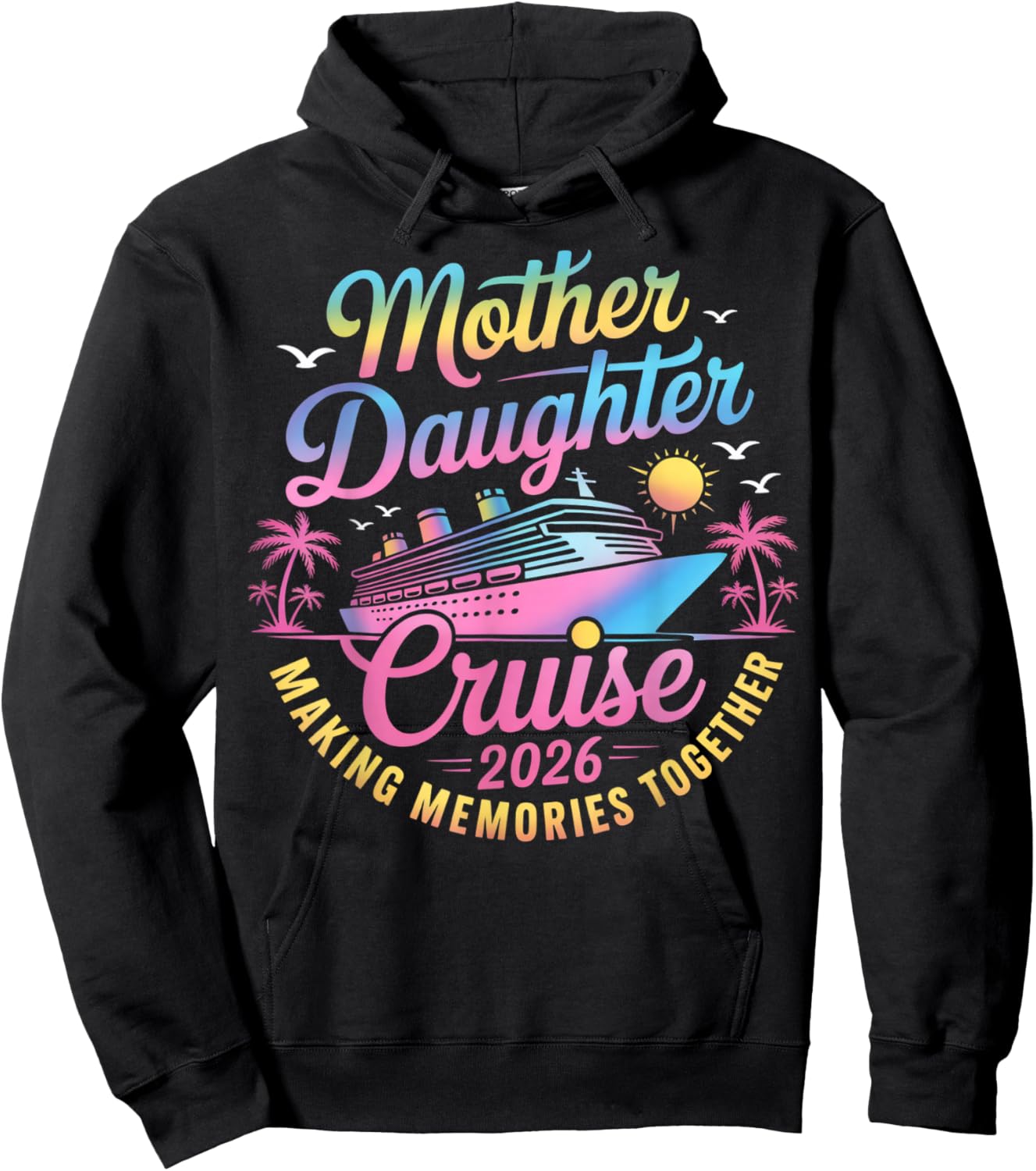 Mother Daughter Cruise 2026 Trip Mom Daughter Vacation Hoodie - Hoodie | Black