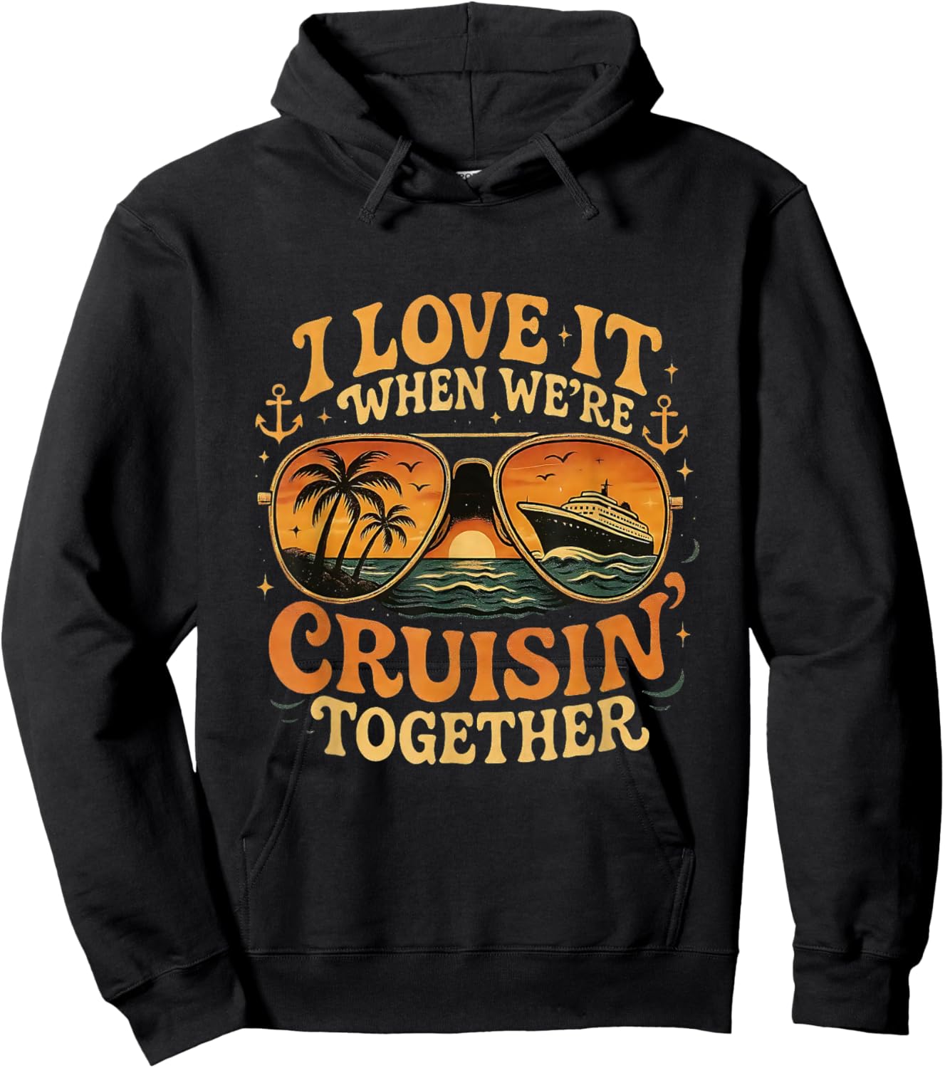 I Love It When We're Cruisin’ Together Retro Cruise Vacation Hoodie - Hoodie | Black