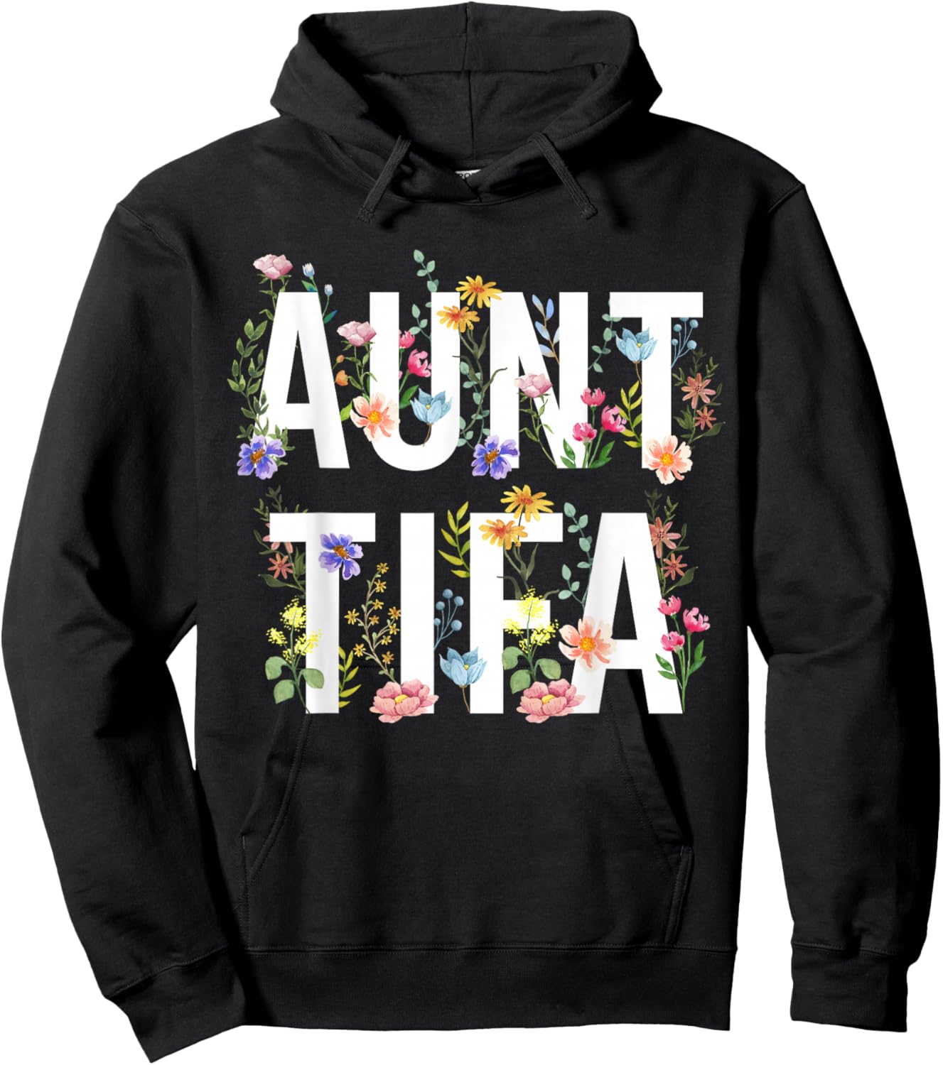 I Am Aunt Tifa Shirt Aunt Tifa Funny Aunt Tifa Hoodie - Hoodie | Black