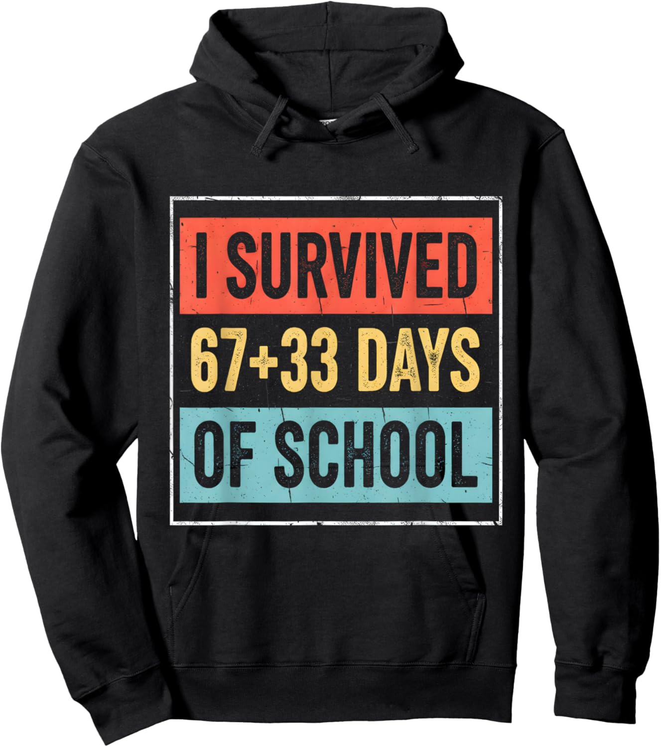 I Survived 67+33 Days of School 100 Days of School Hoodie - Hoodie | Black