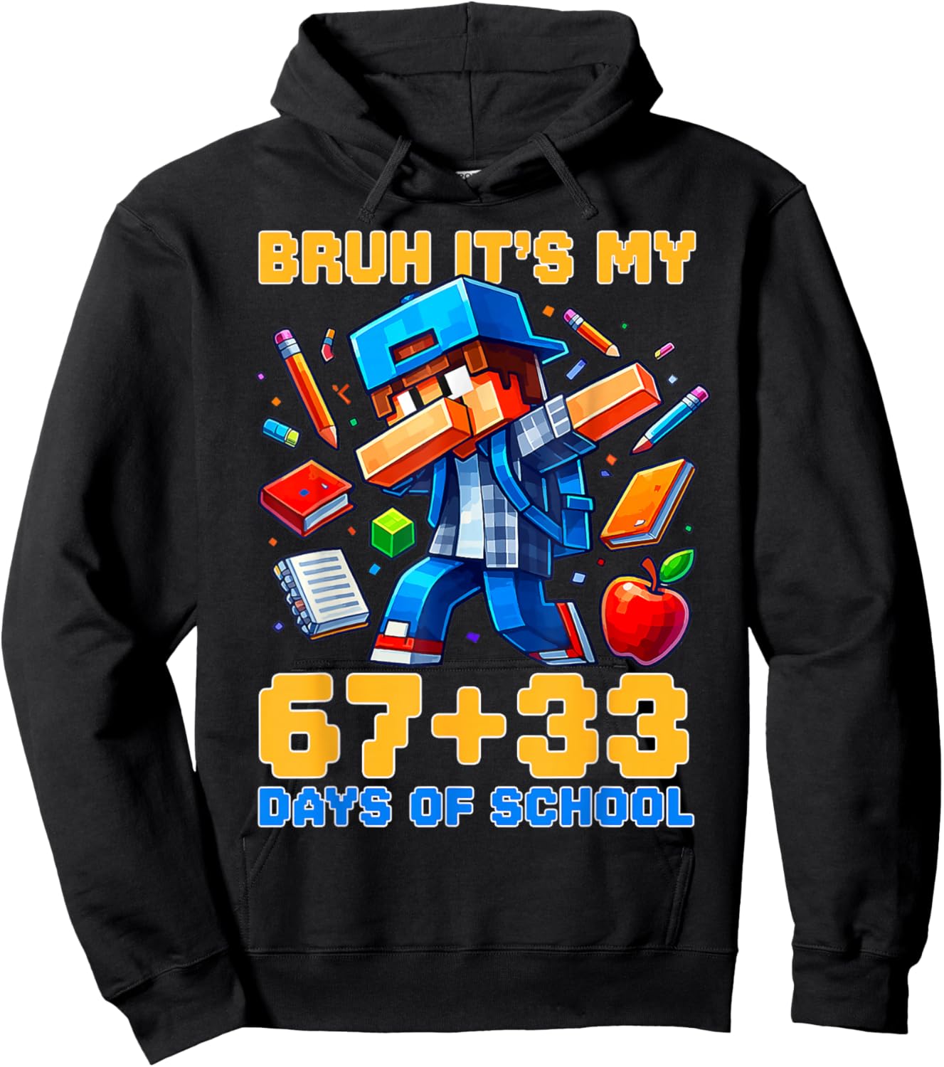 Bruh Its My 67 33 Days of School Funny Boys Kids 100th Day Hoodie - Hoodie | Black