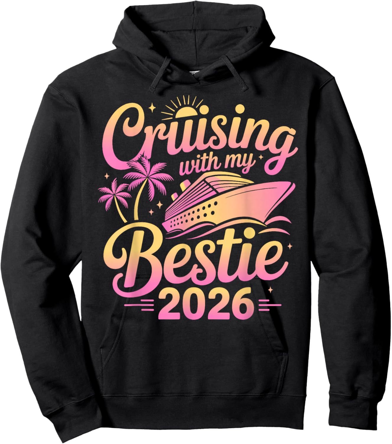 Cruising with My Bestie 2026 Cruise Hoodie - Hoodie | Black