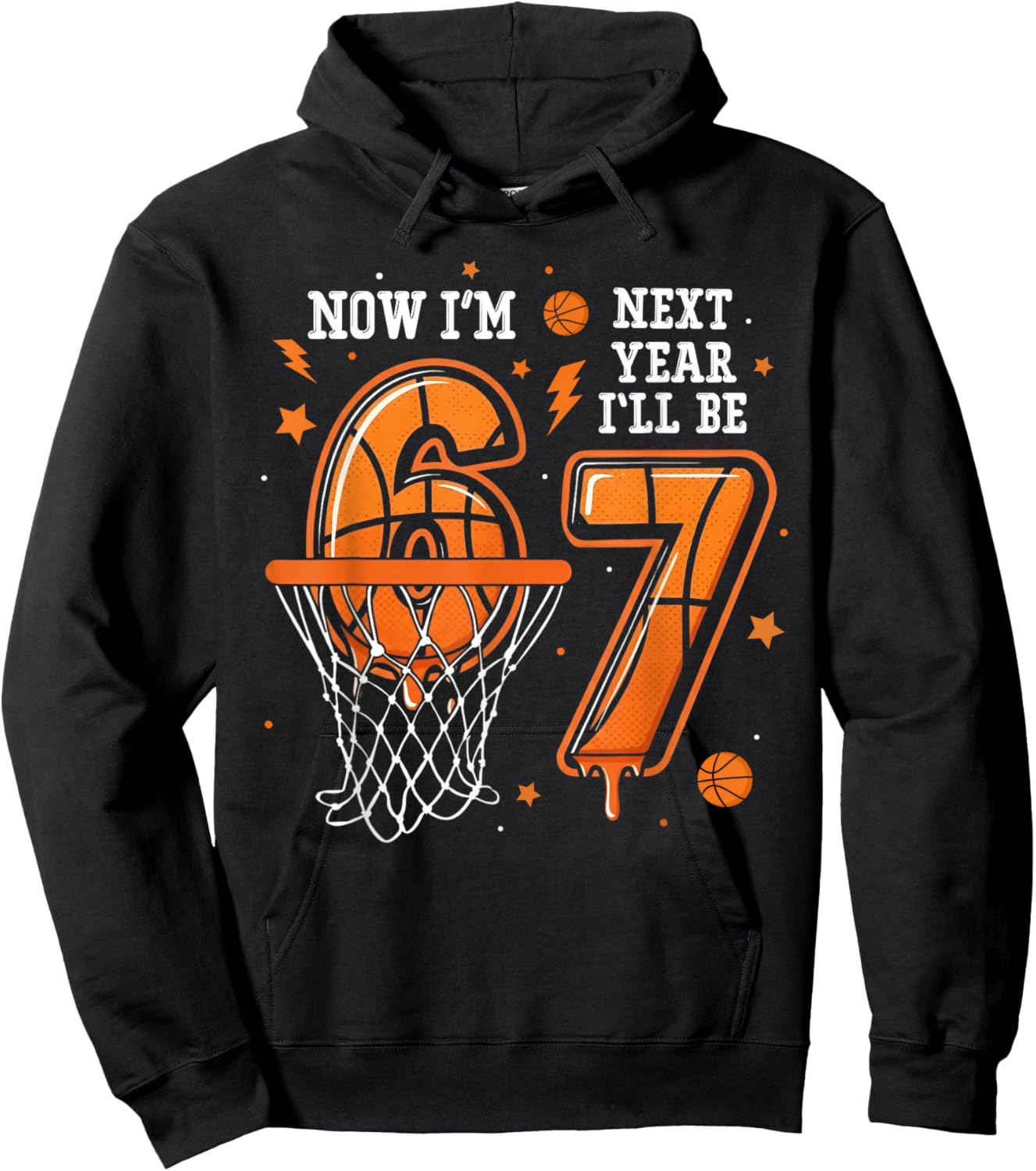 Basketball Birthday Trend Now I'm 6 Next Year I'll be 7 Kids Hoodie - Hoodie | Black