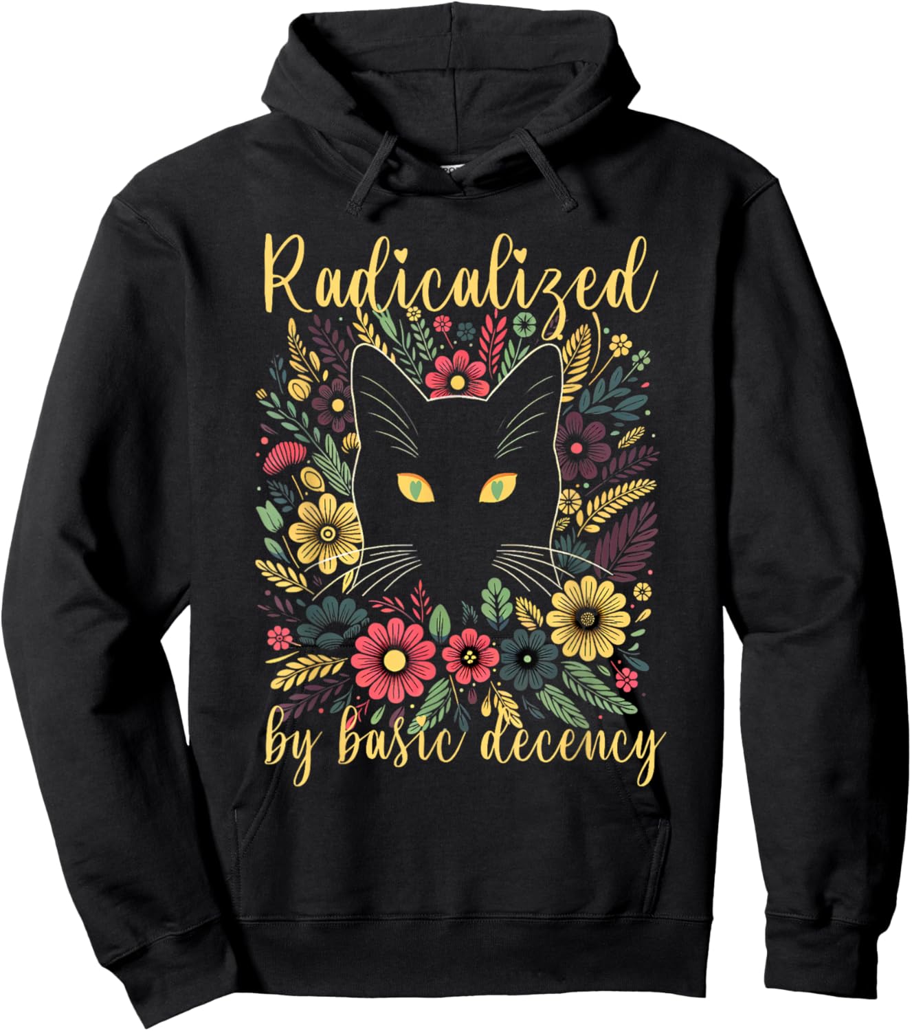 Radicalized by Basic Decency Cat Floral Flowers Hoodie - Hoodie | Black