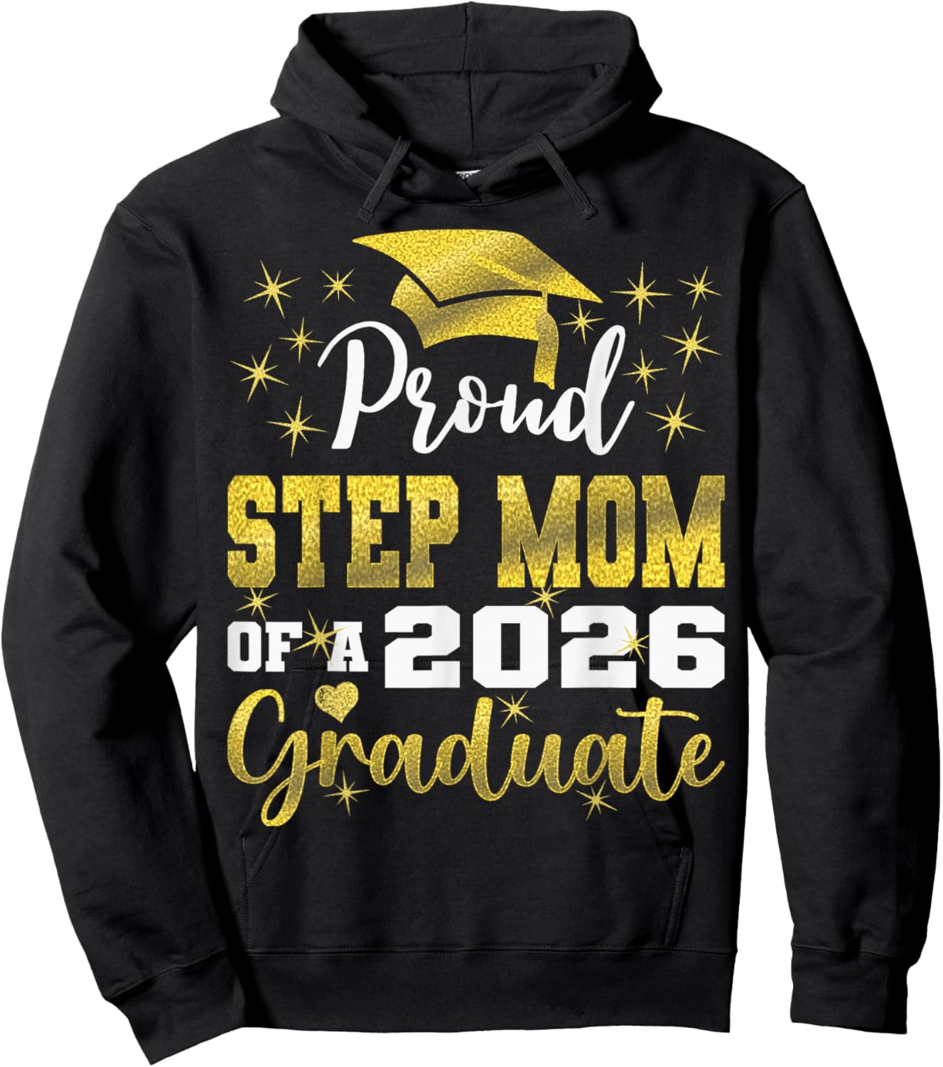 Super Proud Step Mom of 2026 Graduate Graduation Family Hoodie - Hoodie | Black