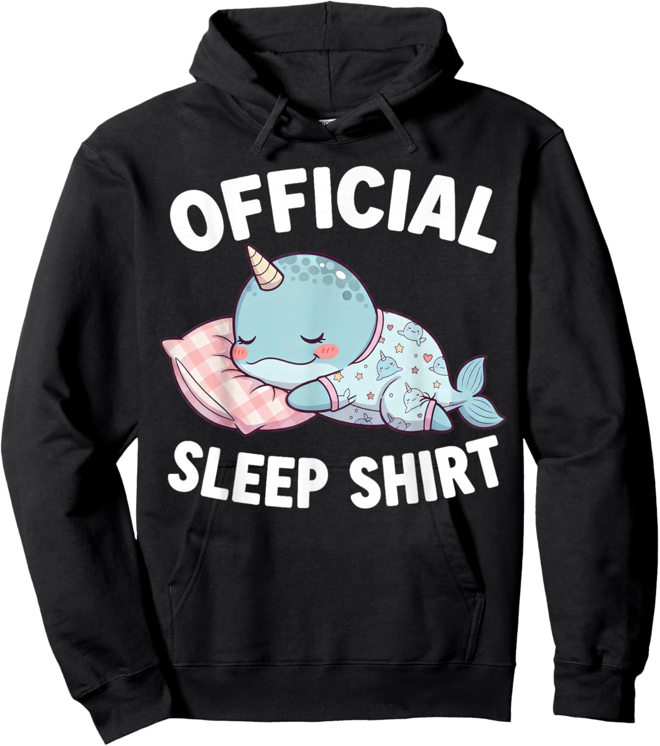 Cute Kawaii Sleeping Narwhal Official Sleepshirt Nightgown Hoodie - Hoodie | Black