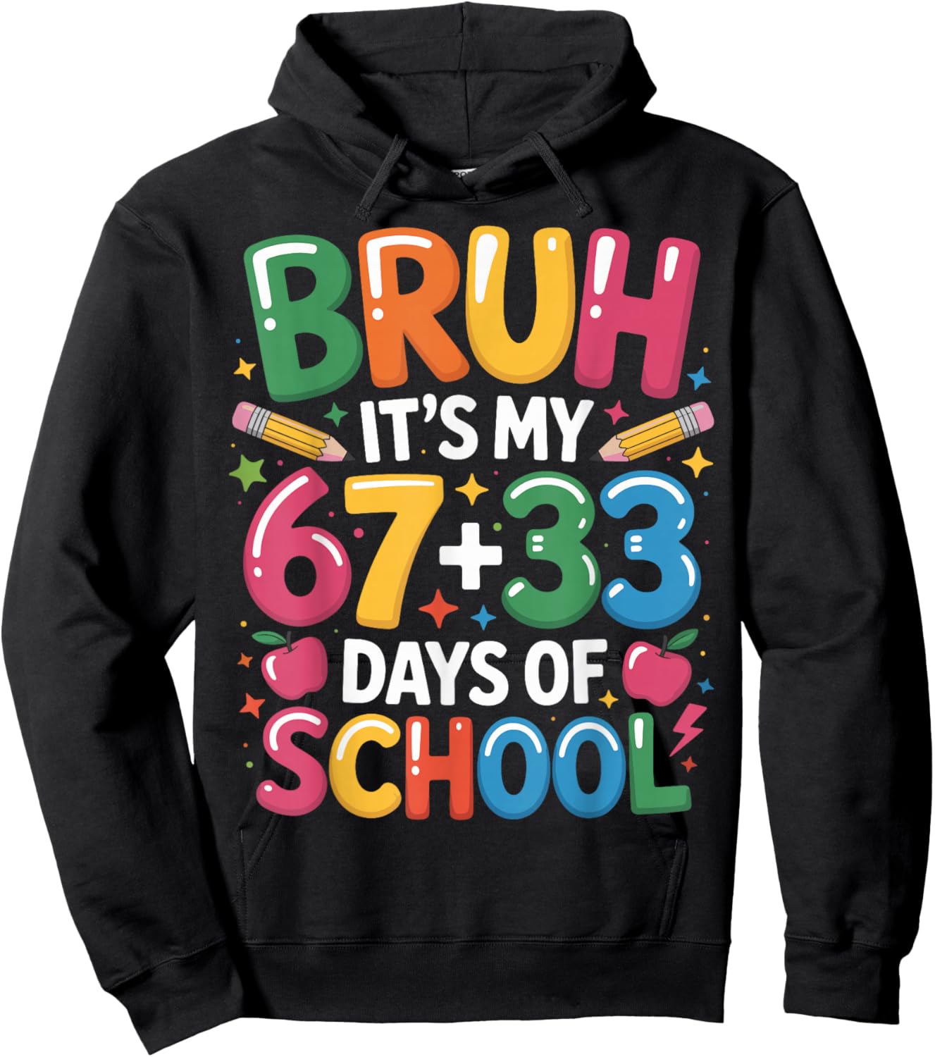 Bruh Its My 67 33 Days of School Boys Girls Kids 100th Day Hoodie - Hoodie | Black