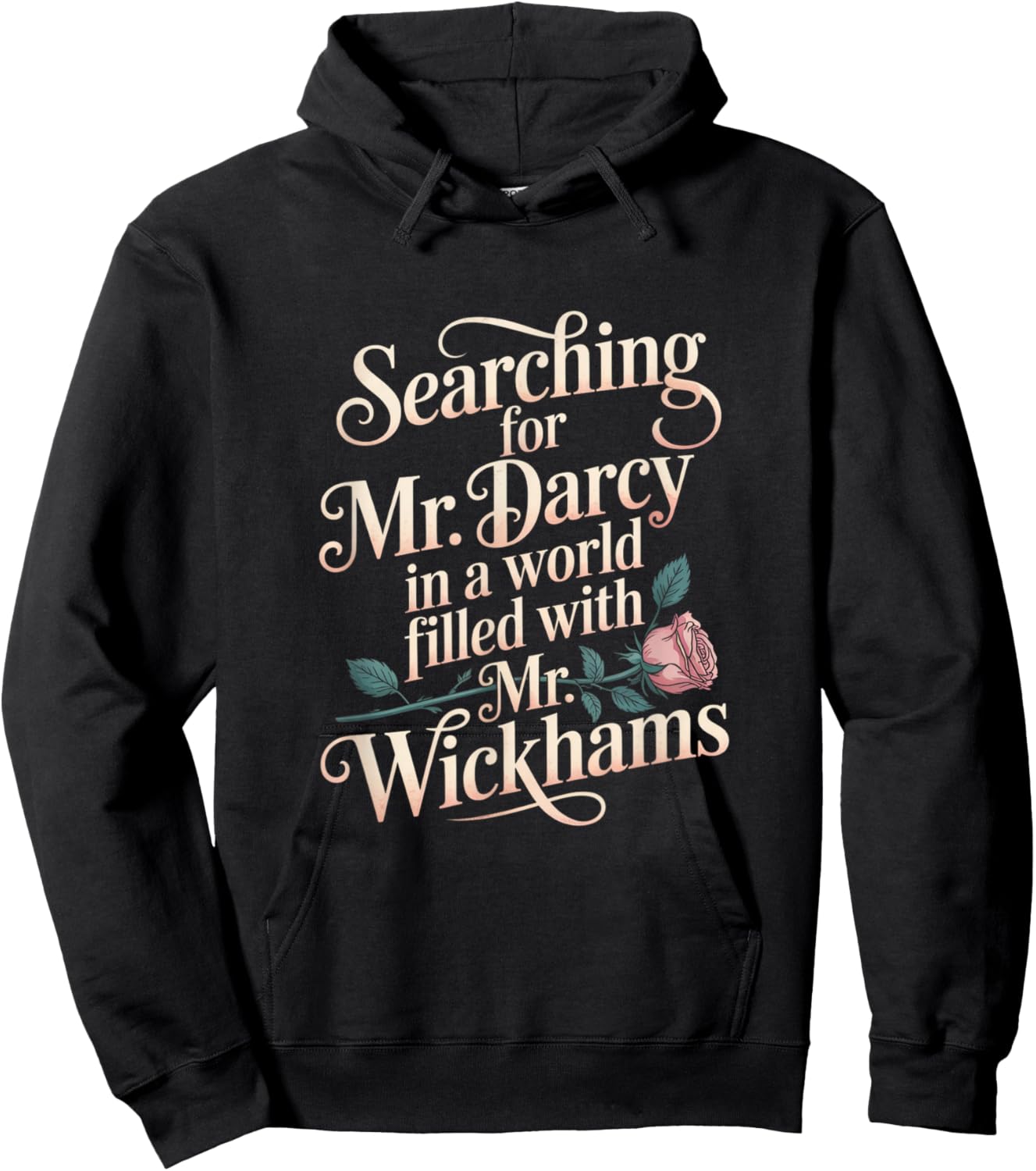 Searching for Mr. Darcy Pride and Prejudice Jane Austen Hoodie - Hoodie | Black