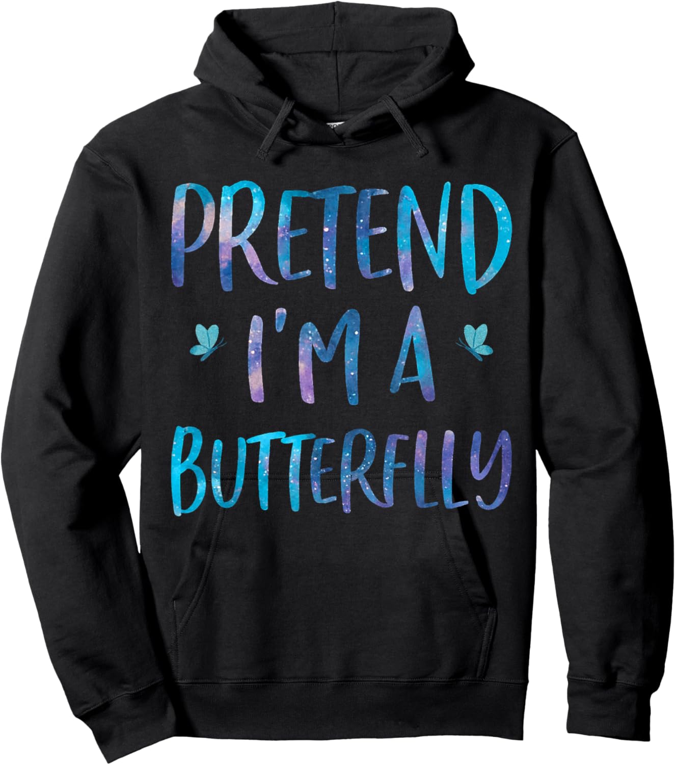 Pretend I'm A Butterfly Costume Halloween Easy Adult Kid Hoodie - Hoodie | Black