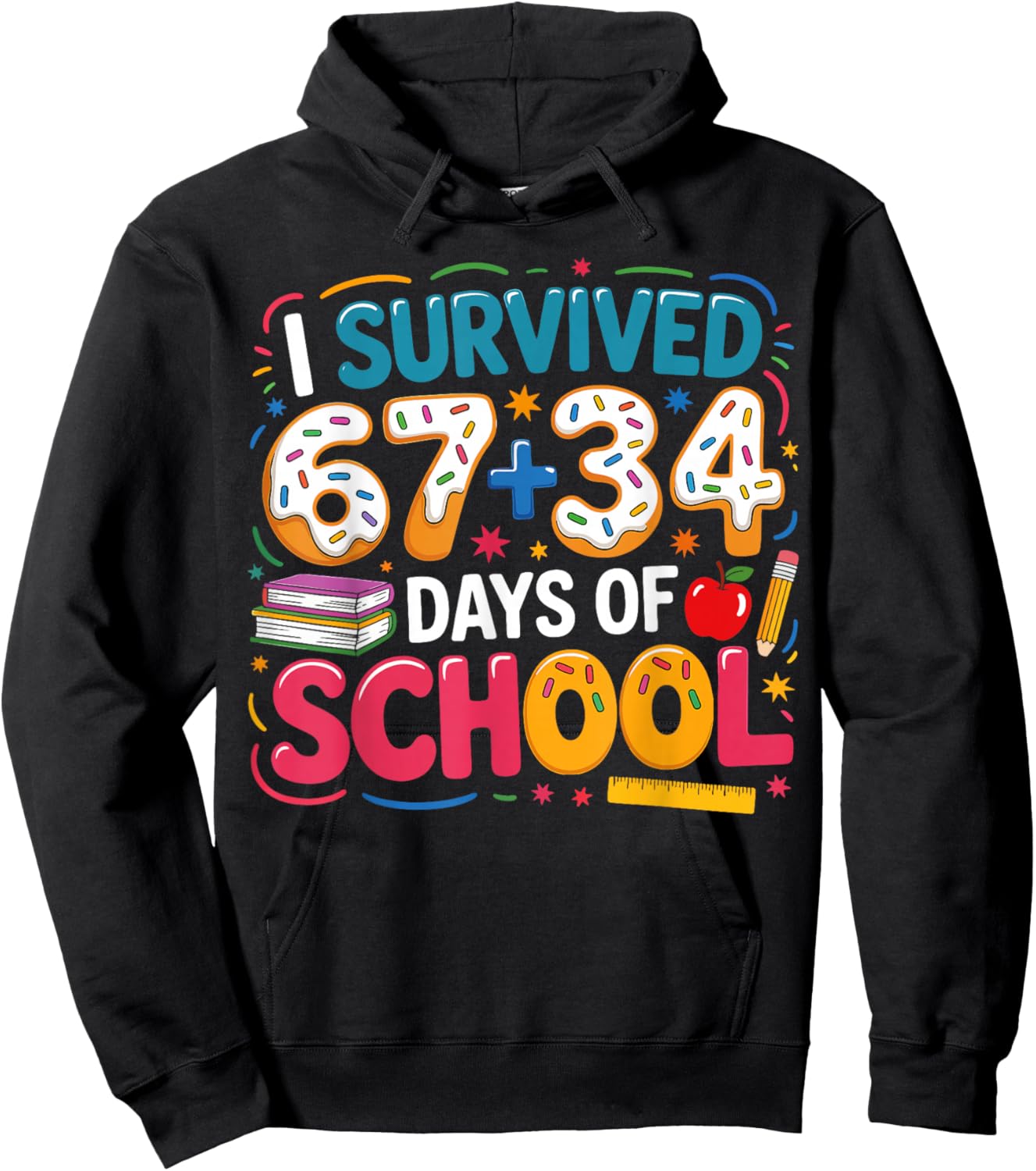 I Survived 67+34 Days of School Teacher 101 Days of School Hoodie - Hoodie | Black