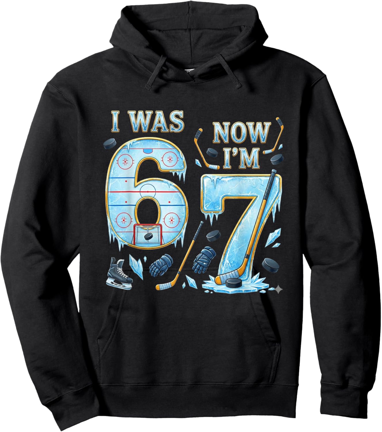 Ice Hockey Birthday Boy I was 6 Now I'm 7 Six Seven 67 Hoodie - Hoodie | Black