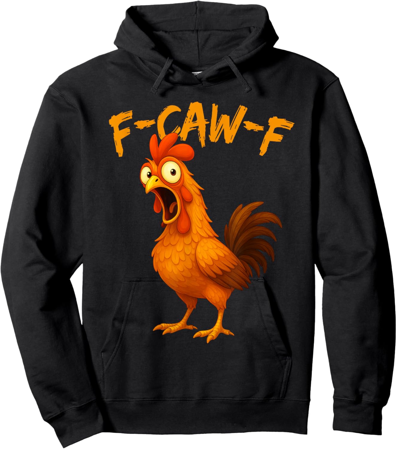 F-Caw-F Funny Chicken Humor F-Caw-F Quote Rooster Meme Hoodie - Hoodie | Black