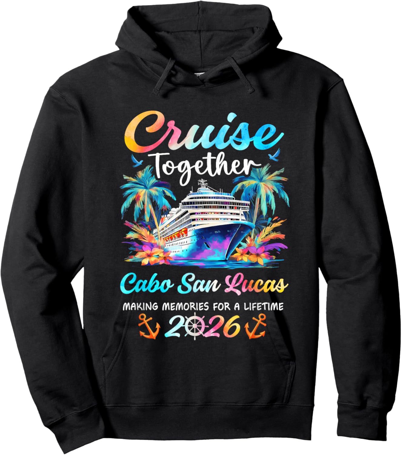 Cabo San Lucas Cruise 2026 Family Vacation Cruisin’ Together Hoodie - Hoodie | Black