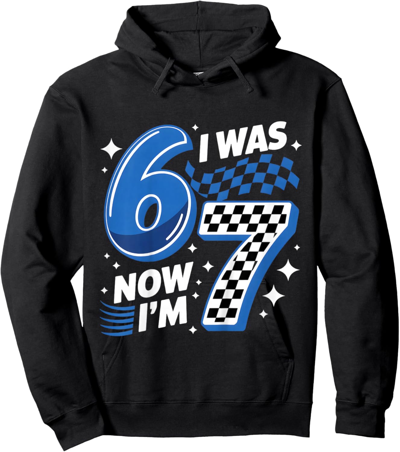 Blue Checkered I was 6 Now I'm 7 Funny 67 Birthday Boys Hoodie - Hoodie | Black