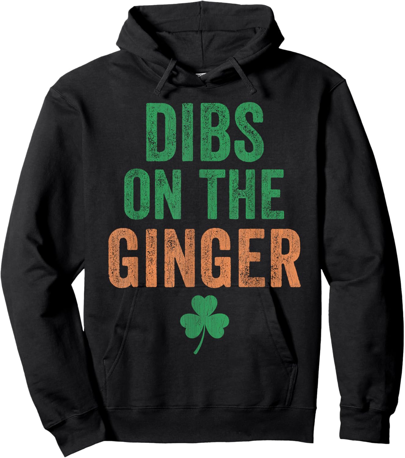 Dibs on The Ginger I Am The Ginger Funny St Patricks Day Hoodie - Hoodie | Black