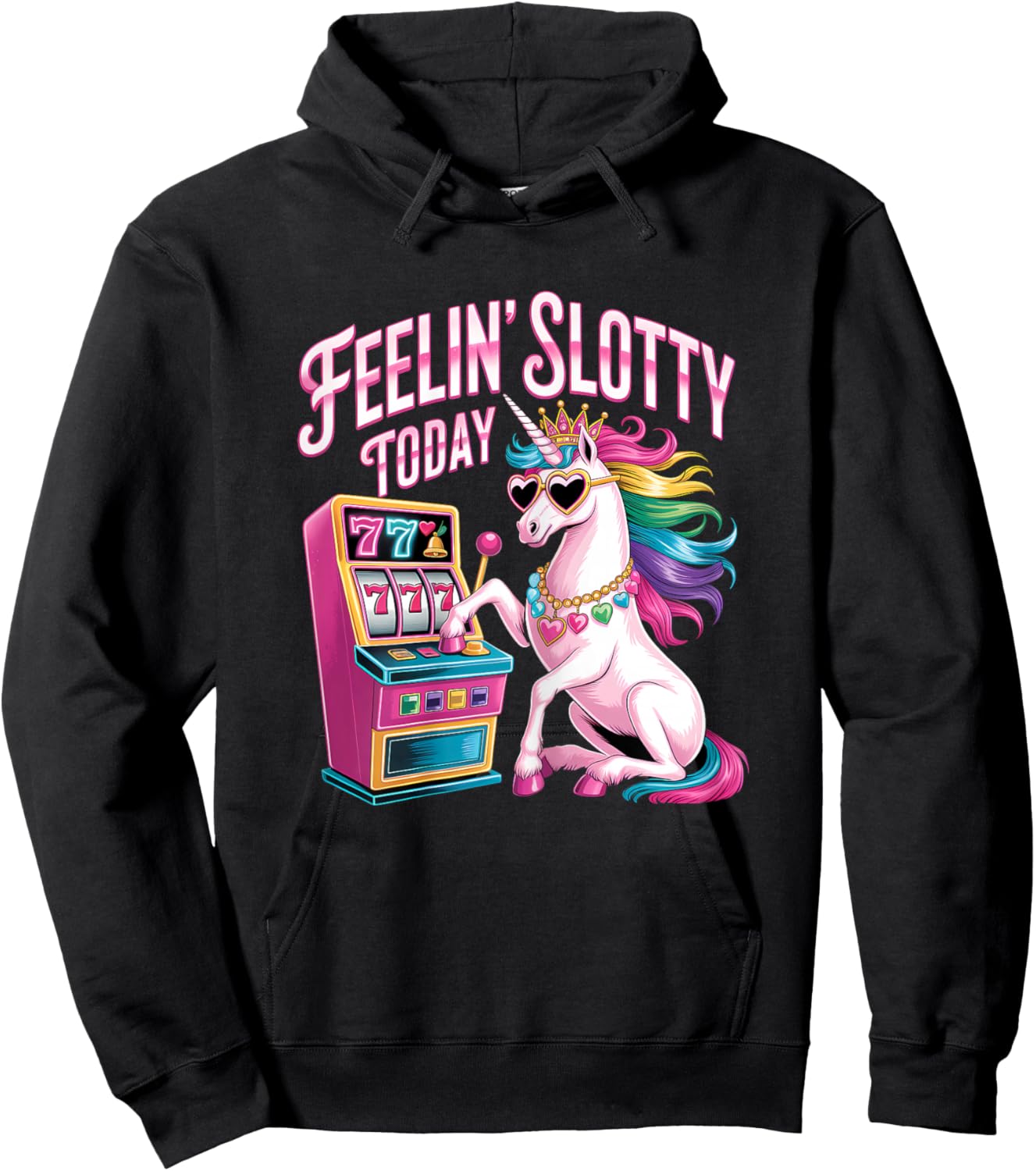 Feeling Slotty Today Slot Machine Unicorn Casino Gambling Hoodie - Hoodie | Black