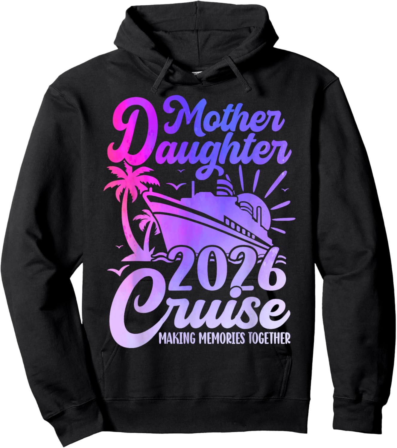Cruise Mother Daughter Trip 2026 Funny Mom Daughter Vacation Hoodie - Hoodie | Black