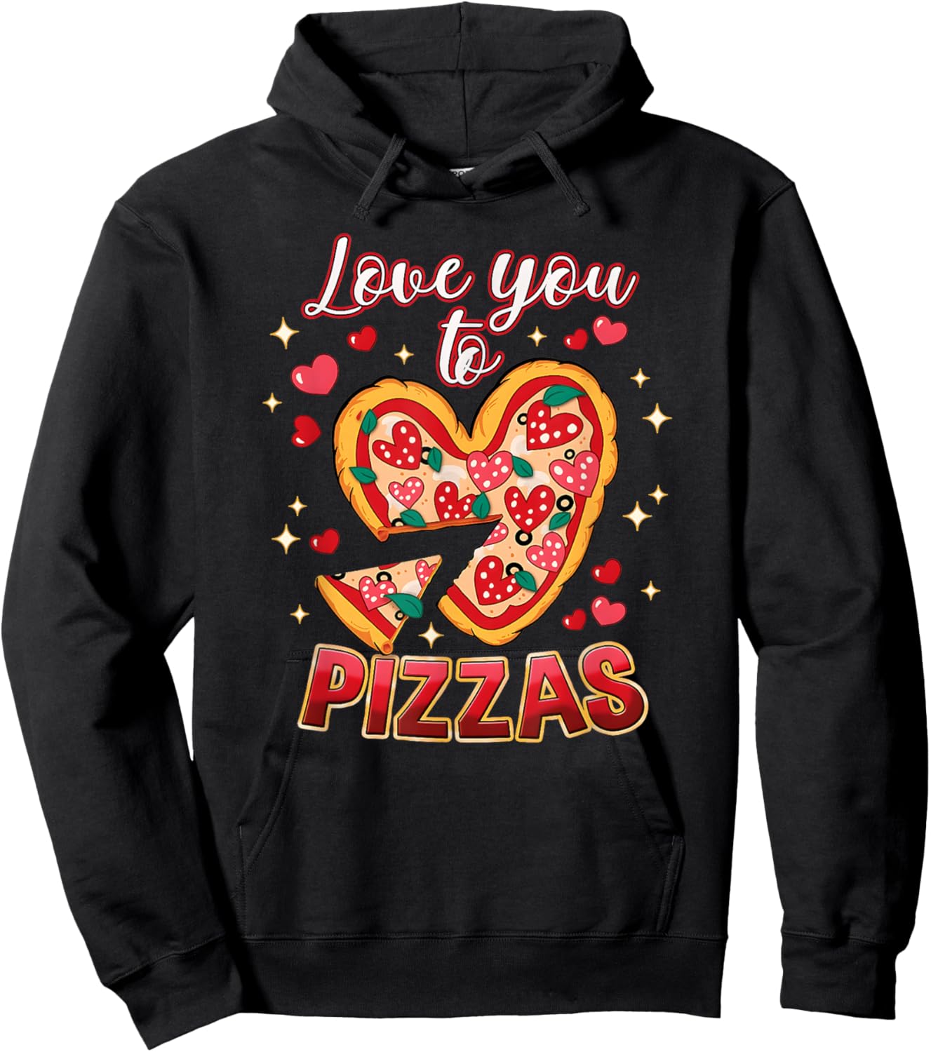Love You to Pizzas Valentines Pizza Lover Shirt Funny Food Hoodie - Hoodie | Black
