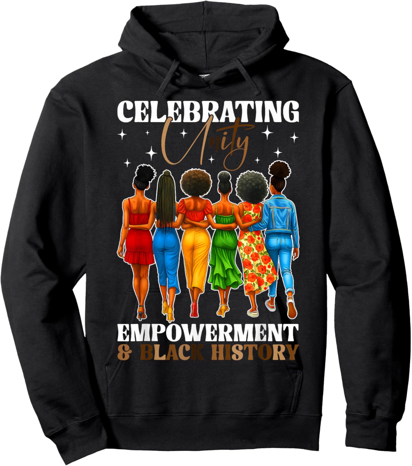 Celebrating Unity Empowerment and Black History Month Women Hoodie - Hoodie | Black