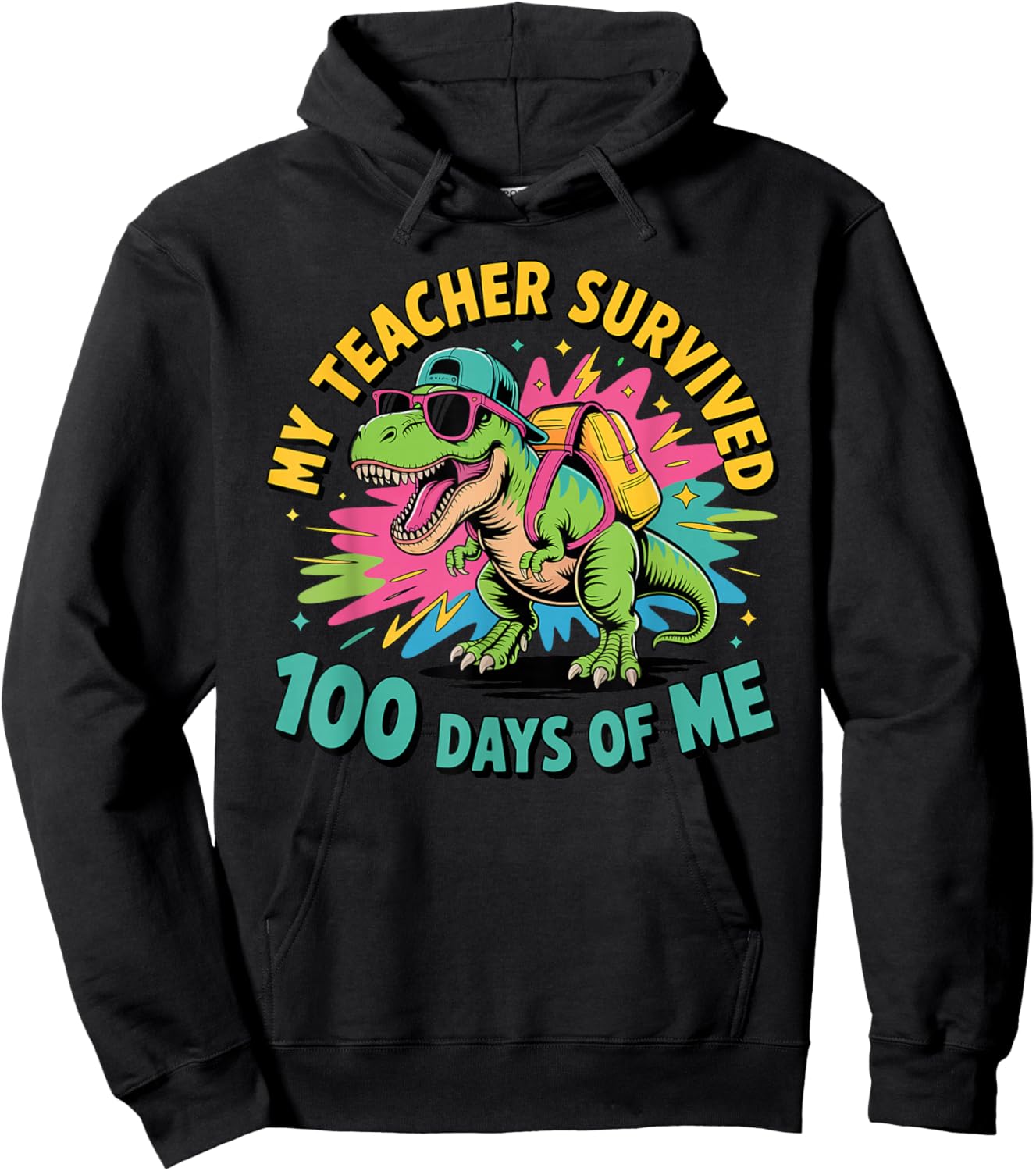 My Teacher Survived 100 Days of Me Cool T-Rex Dinosaur Hoodie - Hoodie | Black