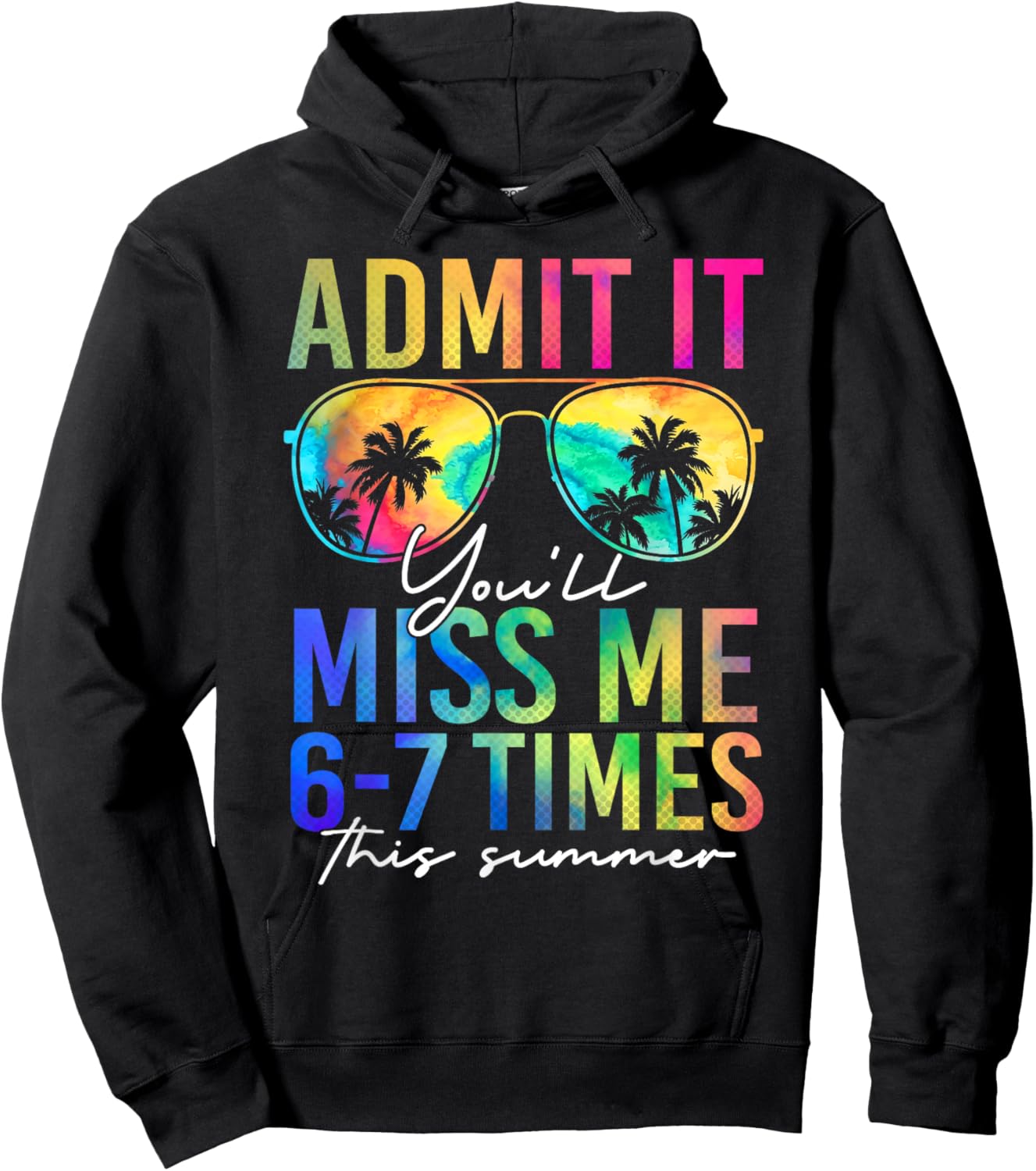 Admit It You'll Miss Me 67 Meme Last Day End of School Hoodie - Hoodie | Black