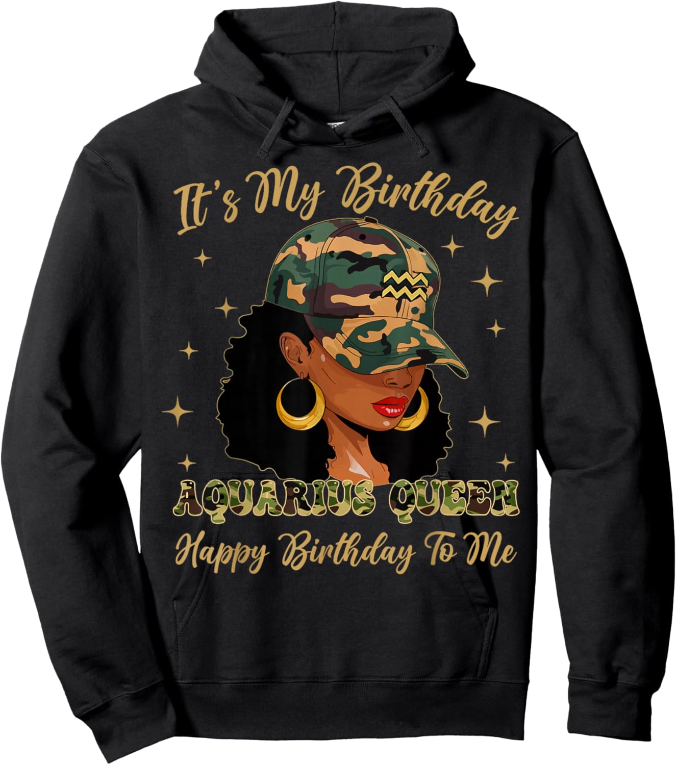 Aquarius Queen Black Woman with Cap Camo It's My Birthday Hoodie - Hoodie | Black