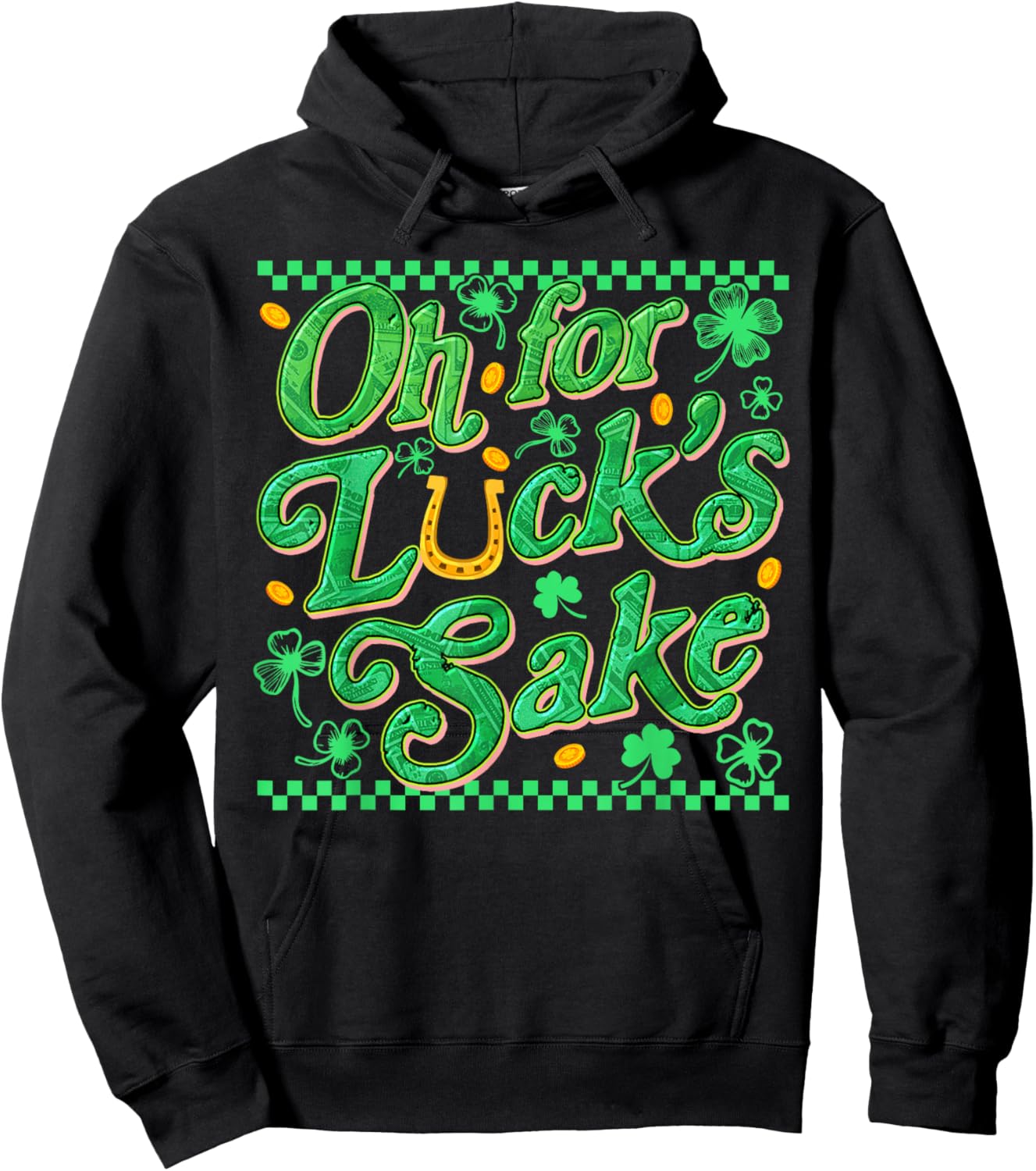 Oh for Luck's Sake Funny St Patrick Clover Coins Hoodie - Hoodie | Black