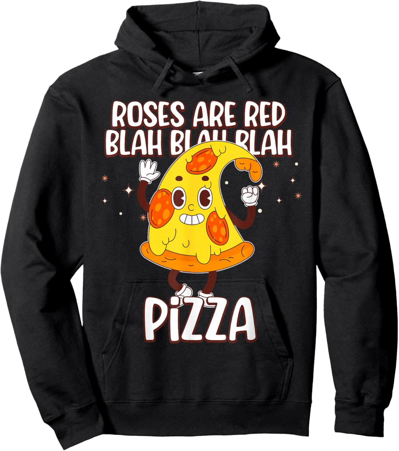 Roses are Red Blah Blah Pizza Funny Valentine Day Food Lover Hoodie - Hoodie | Black