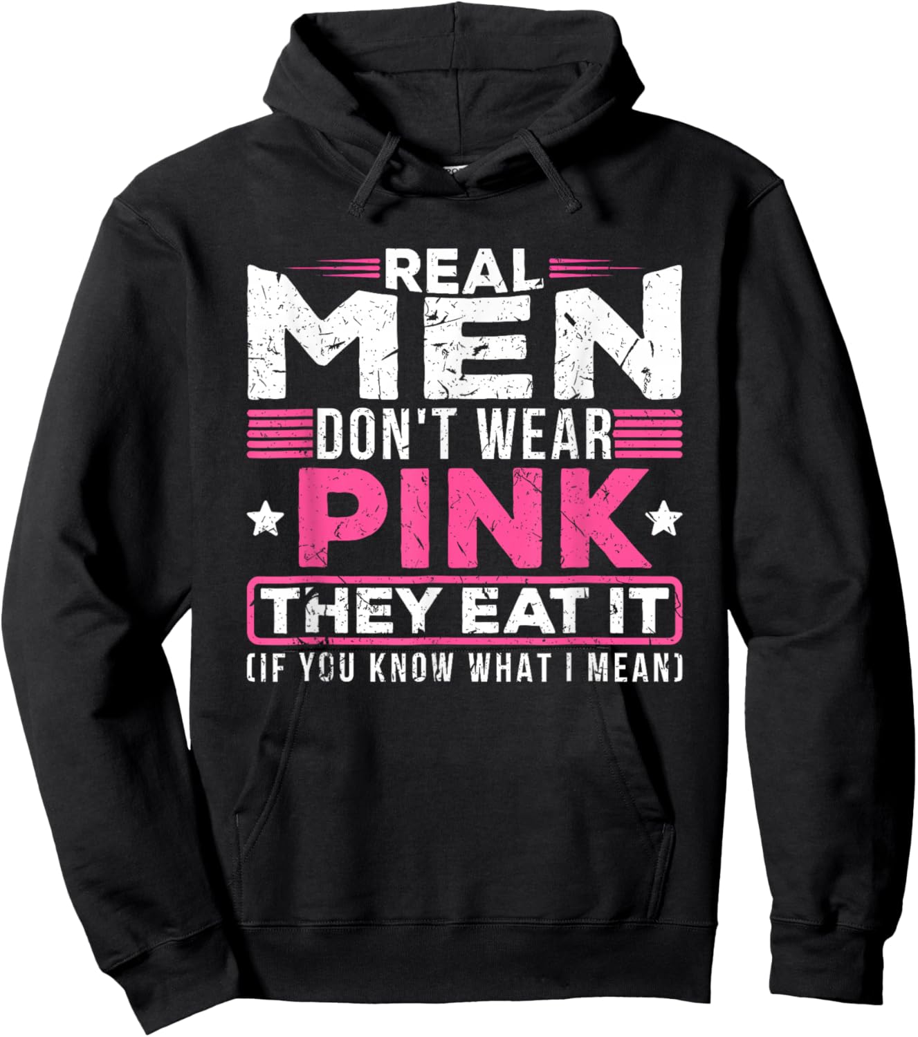 Men Don't Wear Pink They Eat It If You Know What I Mean Hoodie - Hoodie | Black