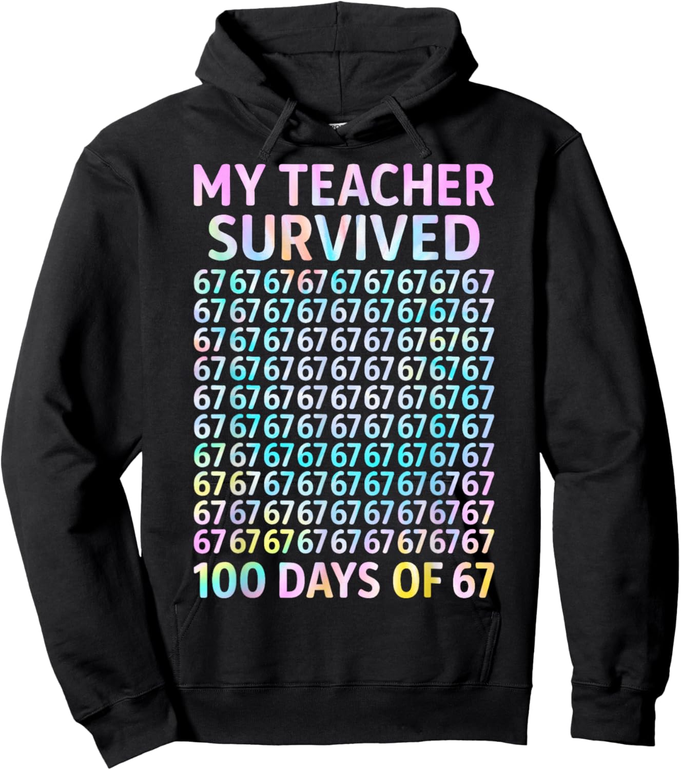 My Teacher Survived 100 Days of 67 100th Day of School Kids Hoodie - Hoodie | Black