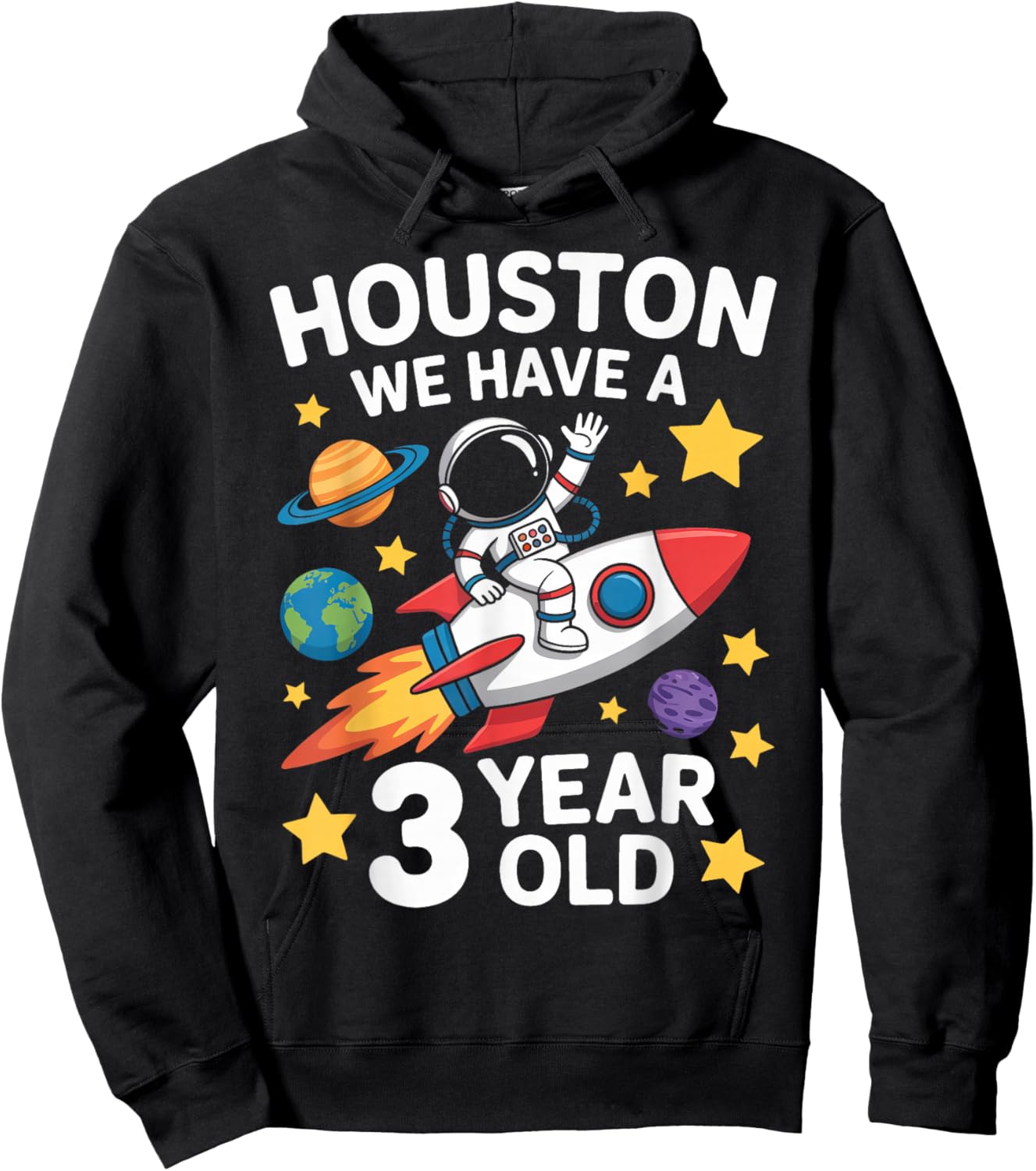 3Rd Birthday Houston We Have A 3 Year Old Astronaut Hoodie - Hoodie | Black
